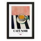 Café Noir – French Coffee, Konditorei Poster, in sleek black frame