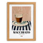 Macchiato – Italian Coffee, Coffeehouse Poster, set in oak frame