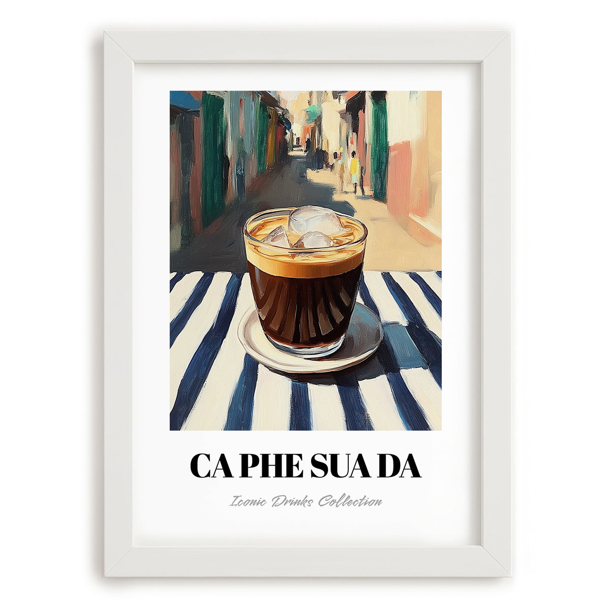 Cà Phê Sữa Đá – Vietnamese Street Café Scene, Vietnamese Coffee Painting, placed in minimal white frame