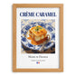 Crème caramel – French Dessert Dish, Restaurant Poster, set in oak frame