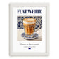 Flat White – Australian Coffee, Street Café Print, placed in minimal white frame