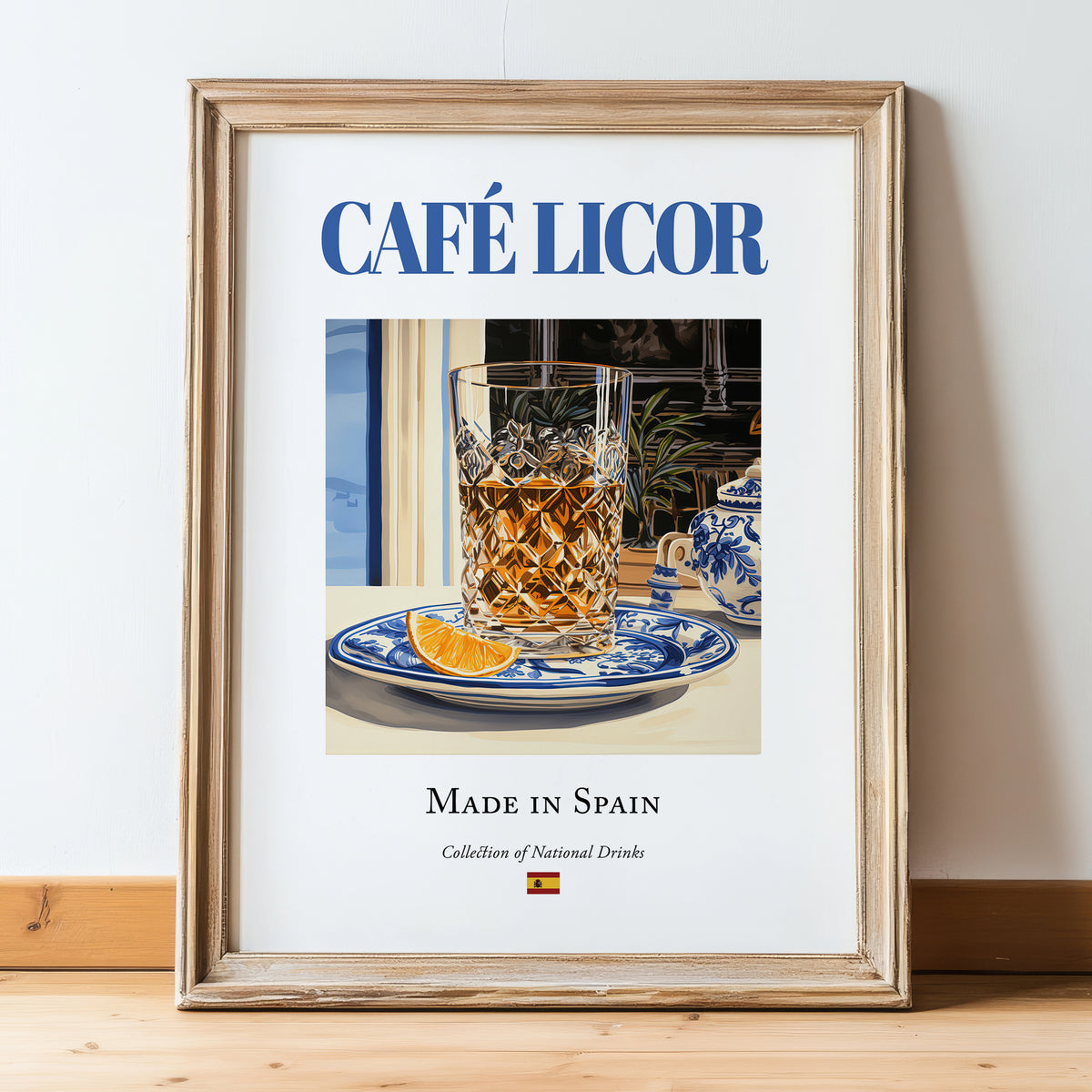Café licor – Spanish Coffee, Coffeehouse Poster, in wooden frame leaning on the floor