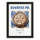 Banoffee Pie – English Dessert Dish, Bistro Poster, in sleek black frame