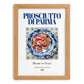 Prosciutto di Parma – Italian Meat Dish, Fine Dining Restaurant Poster, set in oak frame