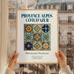Provence-Alpes-Côte d'Azur, France – Wanderlust Wall Decor
